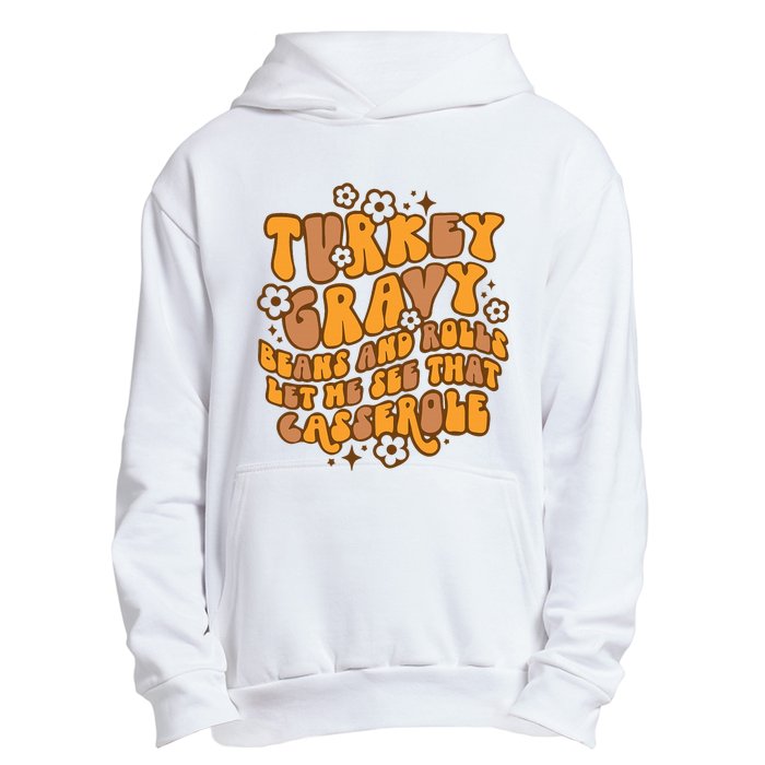 Turkey Gravy Beans And Rolls Let Me See That Casserole Urban Pullover Hoodie