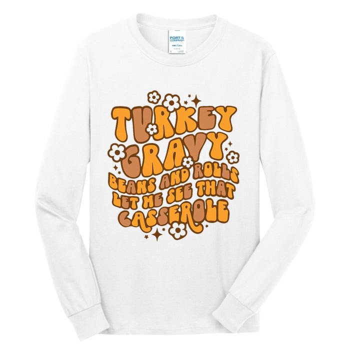 Turkey Gravy Beans And Rolls Let Me See That Casserole Tall Long Sleeve T-Shirt