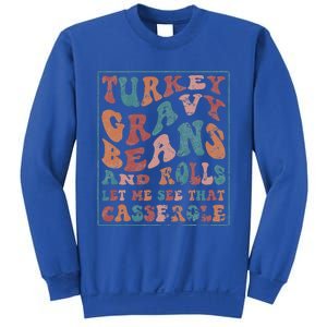 Turkey Gravy Beans And Rolls Let Me See That Casserole Sweatshirt