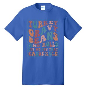 Turkey Gravy Beans And Rolls Let Me See That Casserole Tall T-Shirt