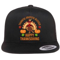 Thankful Grateful Blessed Happy Thanksgiving Quote Flat Bill Trucker Hat