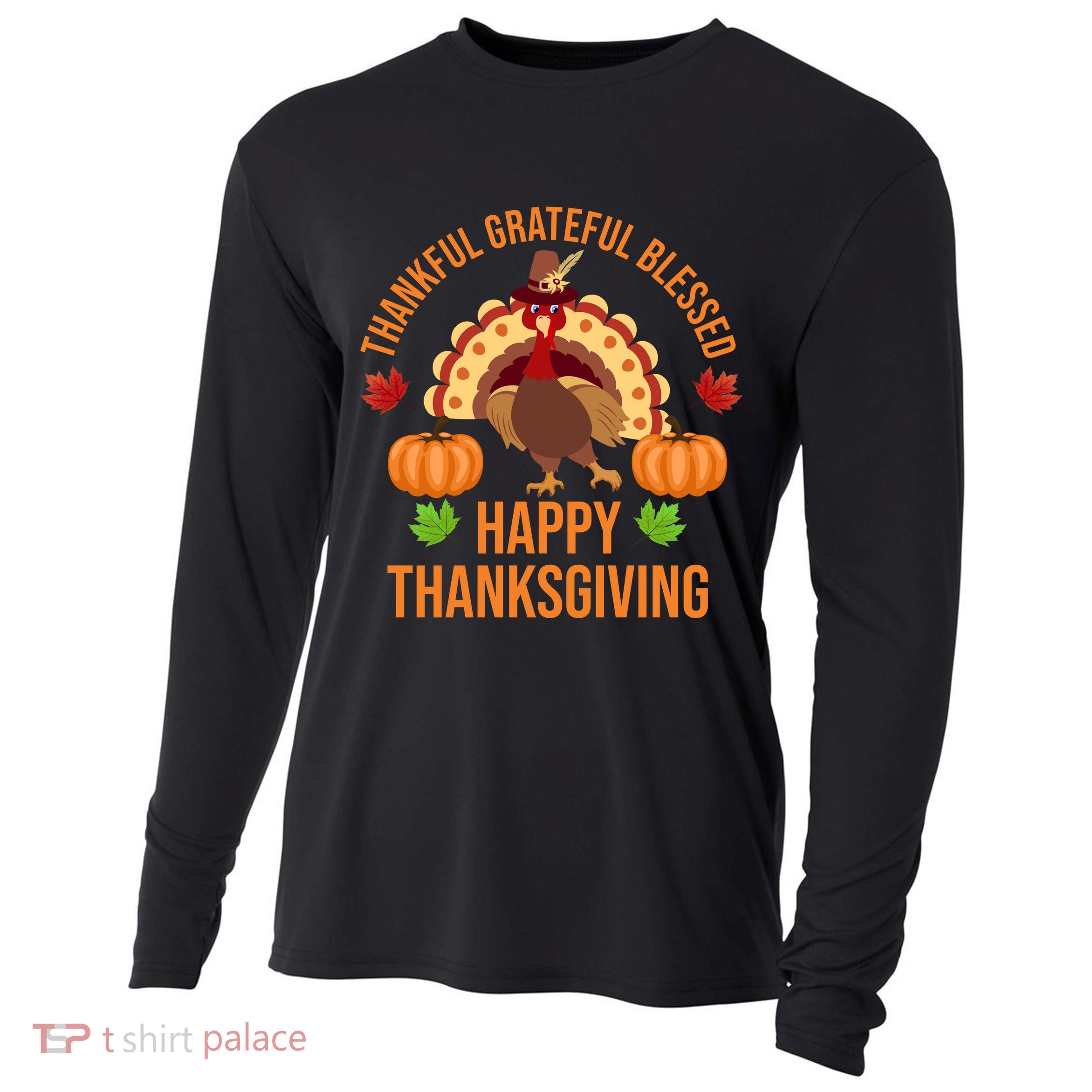 Thankful Grateful Blessed Happy Thanksgiving Quote Cooling Performance Long Sleeve Crew