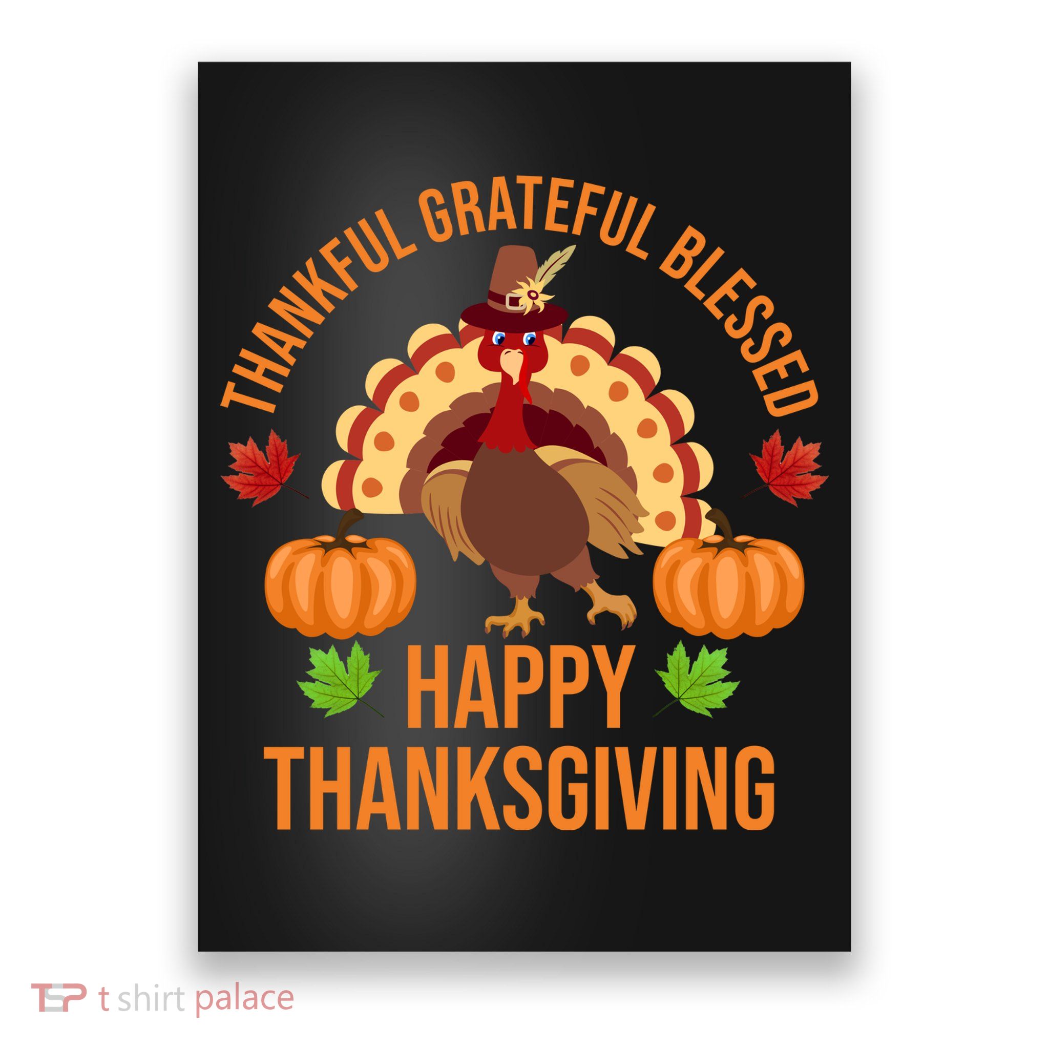 Thankful Grateful Blessed Happy Thanksgiving Quote Poster