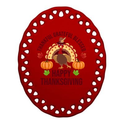 Thankful Grateful Blessed Happy Thanksgiving Quote Ceramic Oval Ornament