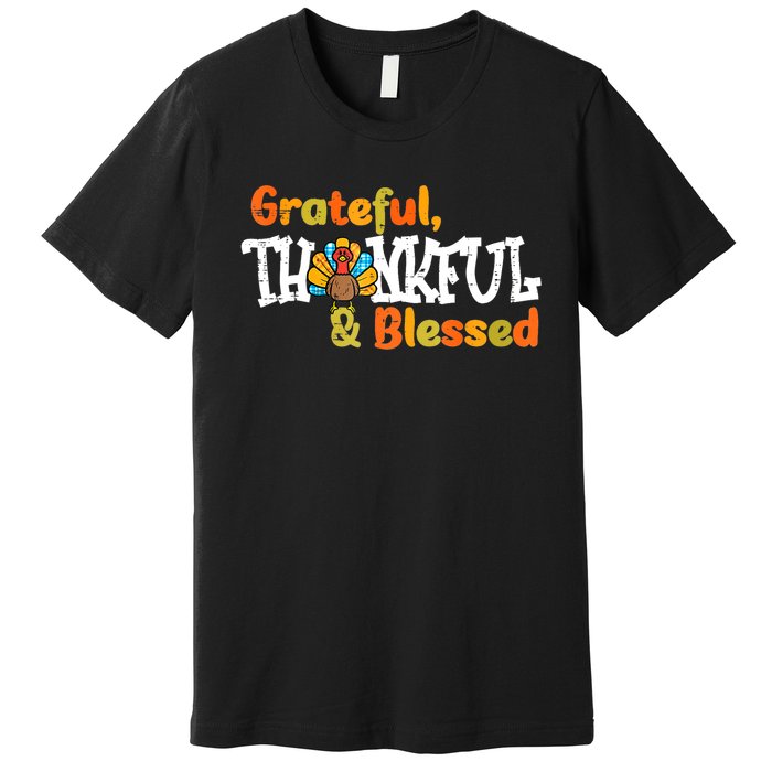 Thankful Grateful Blessed Thanksgiving Turkey Girls Premium T-Shirt