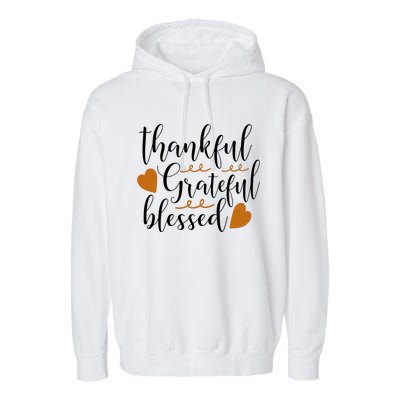 Thankful Grateful Blessed Garment-Dyed Fleece Hoodie