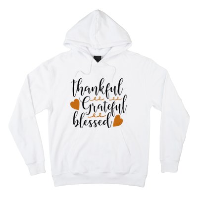 Thankful Grateful Blessed Hoodie