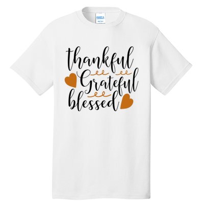 Thankful Grateful Blessed Tall T-Shirt