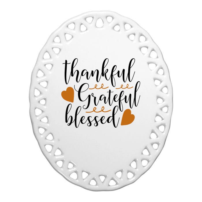 Thankful Grateful Blessed Ceramic Oval Ornament