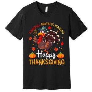 Thankful Grateful Blessed Turkey Family Happy Thanksgiving Premium T-Shirt