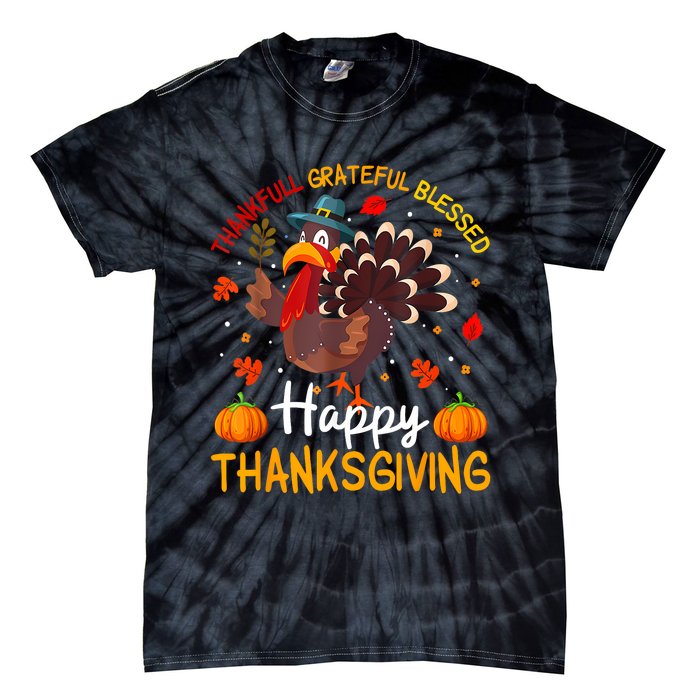 Thankful Grateful Blessed Turkey Family Happy Thanksgiving Tie-Dye T-Shirt