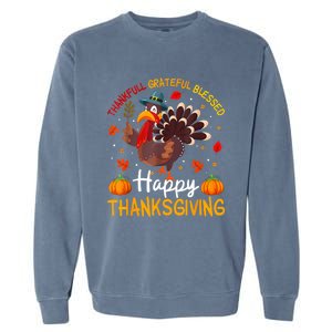 Thankful Grateful Blessed Turkey Family Happy Thanksgiving Garment-Dyed Sweatshirt