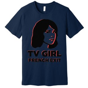 Tv Girl Band Frenchs Exit Album Funny Premium T-Shirt