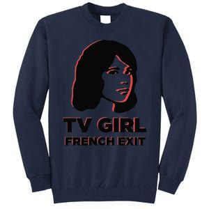 Tv Girl Band Frenchs Exit Album Funny Tall Sweatshirt