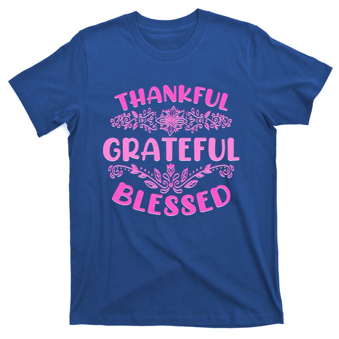 Thankful Grateful Blessed Gift T-Shirt