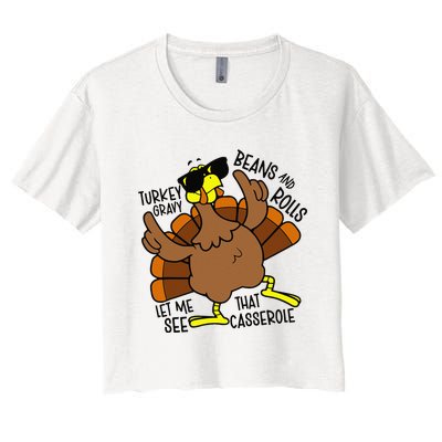 Turkey Gravy Beans And Rolls Let Me See That Casserole Women's Crop Top Tee