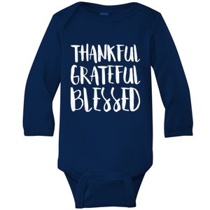 Thankful Grateful Blessed Gift Thanksgiving Day Cute Gift Baby Long Sleeve Bodysuit