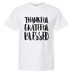 Thankful Grateful Blessed Gift Thanksgiving Day Cute Gift Garment-Dyed Heavyweight T-Shirt