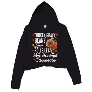 Turkey Gravy Beans And Rolls Let Me See That Casserole Crop Fleece Hoodie