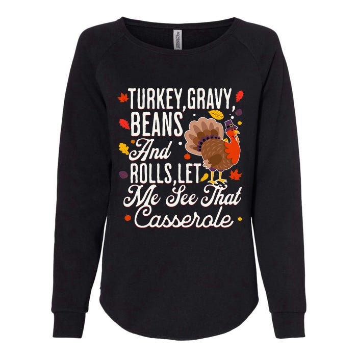 Turkey Gravy Beans And Rolls Let Me See That Casserole Womens California Wash Sweatshirt