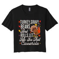 Turkey Gravy Beans And Rolls Let Me See That Casserole Women's Crop Top Tee