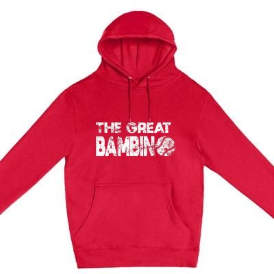 The Great Bambino Simple Baseball Legend Design Distressed Premium Pullover Hoodie