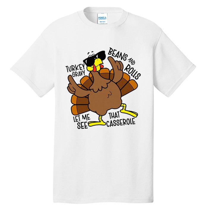 Turkey Gravy Beans And Rolls Let Me See That Casserole Tall T-Shirt