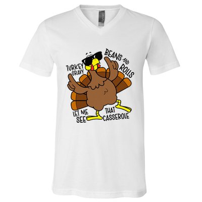 Turkey Gravy Beans And Rolls Let Me See That Casserole V-Neck T-Shirt