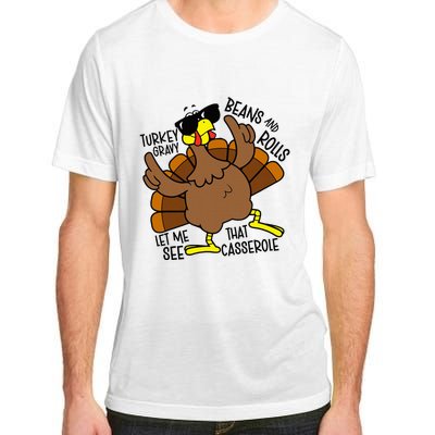 Turkey Gravy Beans And Rolls Let Me See That Casserole Adult ChromaSoft Performance T-Shirt