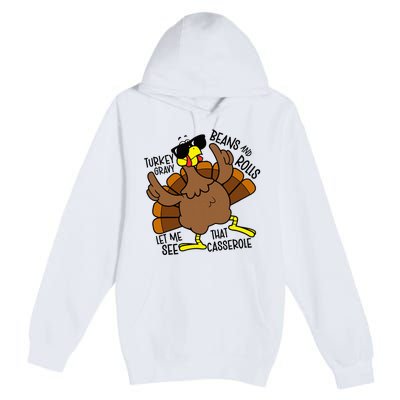 Turkey Gravy Beans And Rolls Let Me See That Casserole Premium Pullover Hoodie