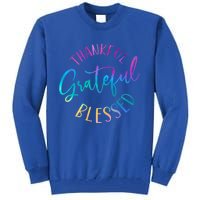 Thankful Grateful Blessed Cute Gift Tall Sweatshirt