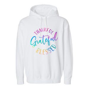 Thankful Grateful Blessed Cute Gift Garment-Dyed Fleece Hoodie