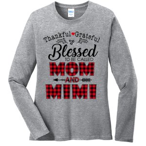 Thankful Grateful Blessed To Be Called Mom And Mimi Gift Ladies Long Sleeve Shirt