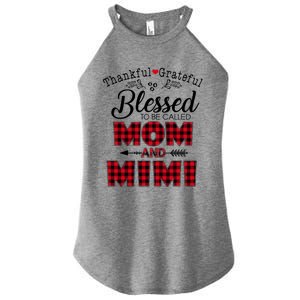 Thankful Grateful Blessed To Be Called Mom And Mimi Gift Women's Perfect Tri Rocker Tank