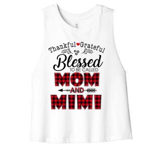 Thankful Grateful Blessed To Be Called Mom And Mimi Gift Women's Racerback Cropped Tank