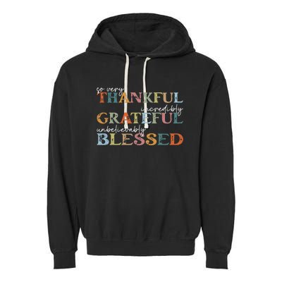 Thankful Grateful Blessed Happy Thanksgiving Day Garment-Dyed Fleece Hoodie