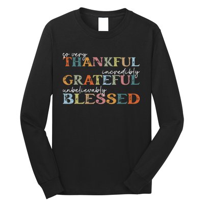 Thankful Grateful Blessed Happy Thanksgiving Day Long Sleeve Shirt