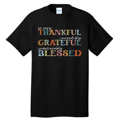 Thankful Grateful Blessed Happy Thanksgiving Day Tall T-Shirt