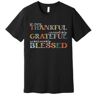 Thankful Grateful Blessed Happy Thanksgiving Day Premium T-Shirt