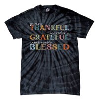 Thankful Grateful Blessed Happy Thanksgiving Day Tie-Dye T-Shirt