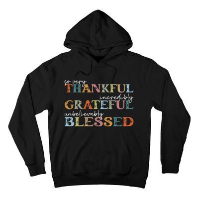 Thankful Grateful Blessed Happy Thanksgiving Day Tall Hoodie