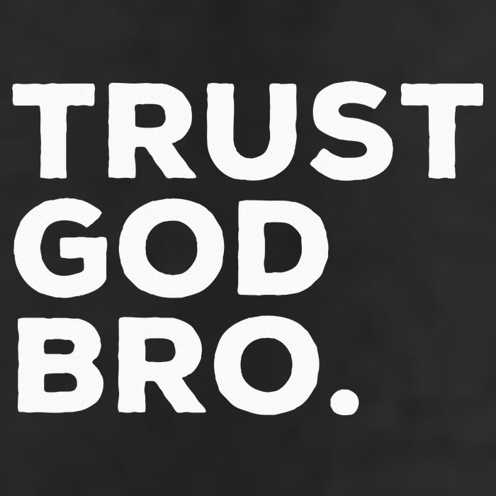 Trust God Bro Funny Christian Faith Quote 7 Panel Mesh Trucker Snapback Hat