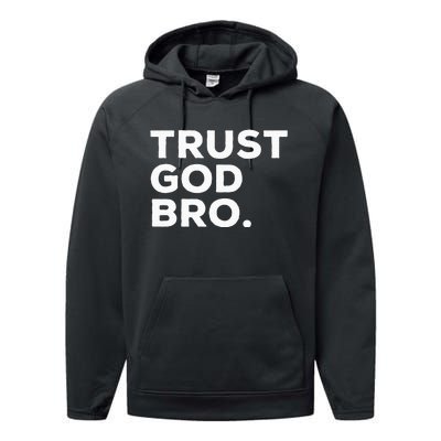 Trust God Bro Funny Christian Faith Quote Performance Fleece Hoodie