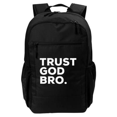 Trust God Bro Funny Christian Faith Quote Backpack