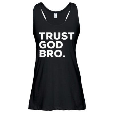 Trust God Bro Funny Christian Faith Quote Ladies Essential Flowy Tank