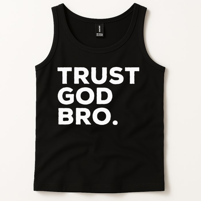 Trust God Bro Funny Christian Faith Quote Tank Top