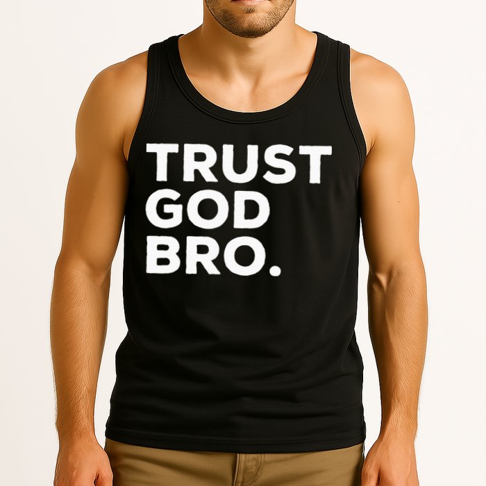 Trust God Bro Funny Christian Faith Quote Tank Top