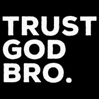 Trust God Bro Funny Christian Faith Quote Tank Top