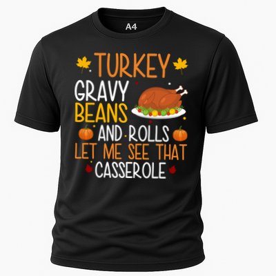 Turkey Gravy Beans And Rolls Let Me See That Casserole Funny Thanksgiving Performance Shirt