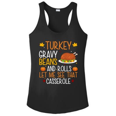 Turkey Gravy Beans And Rolls Let Me See That Casserole Funny Thanksgiving Ladies PosiCharge Competitor Racerback Tank